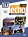 Seller image for Echo 2eme Edition Livre De L'eleve + Dvd-rom + Livre-web Niveau B1.1 (French Edition) [FRENCH LANGUAGE - Soft Cover ] for sale by booksXpress