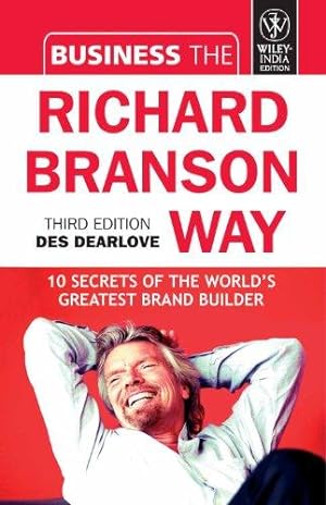 Bild des Verkufers fr Business the Richard Branson Way: 10 Secrets of the World's Richest Business Leader zum Verkauf von WeBuyBooks