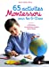 Imagen del vendedor de 80 activités Montessori pour les 6/9 ans [FRENCH LANGUAGE - Soft Cover ] a la venta por booksXpress