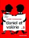 Seller image for Daniel et Valérie ; CP ; livret d'exercices t.2" [FRENCH LANGUAGE - Soft Cover ] for sale by booksXpress