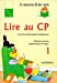 Image du vendeur pour Lire au CP: Methode de Lecture- Apprentissage de la Langue 1 [FRENCH LANGUAGE - Soft Cover ] mis en vente par booksXpress