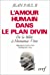 Seller image for L'Amour humain dans le plan divin : De la Bible à "Humanae Vitae" [FRENCH LANGUAGE - Soft Cover ] for sale by booksXpress