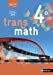 Imagen del vendedor de Transmath 4e - Grand format - Nouveau programme 2016 [FRENCH LANGUAGE - Soft Cover ] a la venta por booksXpress