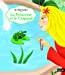 Image du vendeur pour La princesse et le crapaud [FRENCH LANGUAGE] Album mis en vente par booksXpress