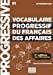 Image du vendeur pour Vocabulaire progressif du francais des affaires 2eme edition: Livre + CD a [FRENCH LANGUAGE - Soft Cover ] mis en vente par booksXpress