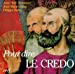 Image du vendeur pour pour dire le credo [FRENCH LANGUAGE - Soft Cover ] mis en vente par booksXpress