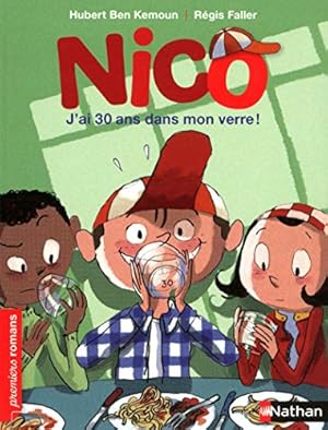 Immagine del venditore per Nico: J'ai 30 Ans Dans Mon Verre (French Edition) [FRENCH LANGUAGE - Soft Cover ] venduto da booksXpress