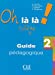 Imagen del vendedor de Oh la la Niveau 2 Professeur Version College (French Edition) [FRENCH LANGUAGE - Soft Cover ] a la venta por booksXpress