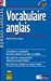 Bild des Verkufers fr vocabulaire anglais [FRENCH LANGUAGE - Soft Cover ] zum Verkauf von booksXpress