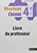 Image du vendeur pour Physique Chimie 4e - Livre du Professeur 2017 [FRENCH LANGUAGE - Soft Cover ] mis en vente par booksXpress
