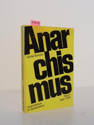 Bild des Verkufers fr Anarchismus in Deutschland, Band 1, 1945 - 1965. zum Verkauf von Kunstantiquariat Rolf Brehmer