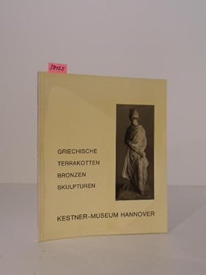 Bild des Verkufers fr Griechische Terrakotten - Bronzen - Skulpturen. zum Verkauf von Kunstantiquariat Rolf Brehmer