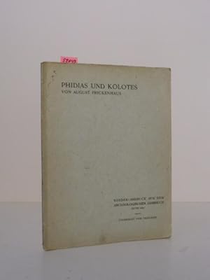 Phidias und Kolotes. Sonder-Abdruck aus dem Archäologischen Jahrbuch. Überreicht vom Verfasser.