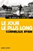 Seller image for Le jour le plus long (French Edition) [FRENCH LANGUAGE - Soft Cover ] for sale by booksXpress