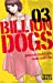 Immagine del venditore per Billion Dogs, Tome 3 : [FRENCH LANGUAGE - Soft Cover ] venduto da booksXpress