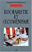 Image du vendeur pour Eucharistie et oecumenisme (French Edition) [FRENCH LANGUAGE - Soft Cover ] mis en vente par booksXpress