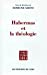 Image du vendeur pour Habermas et la theologie (French Edition) [FRENCH LANGUAGE - Soft Cover ] mis en vente par booksXpress
