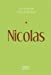 Seller image for Le Livre de mon prénom - Nicolas [FRENCH LANGUAGE - Soft Cover ] for sale by booksXpress