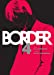 Bild des Verkufers fr Border - tome 4 [FRENCH LANGUAGE - Soft Cover ] zum Verkauf von booksXpress