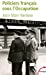 Seller image for Policiers français sous l'Occupation : D'après les archives de l'épuration [FRENCH LANGUAGE - Soft Cover ] for sale by booksXpress