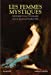 Image du vendeur pour Les femmes mystiques : Histoire et dictionnaire [FRENCH LANGUAGE - Soft Cover ] mis en vente par booksXpress