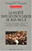 Bild des Verkufers fr La société dans les encycliques de Jean-Paul II [FRENCH LANGUAGE - Soft Cover ] zum Verkauf von booksXpress