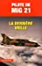 Bild des Verkufers fr Pilote de Mig 21 : la dernière vrille [FRENCH LANGUAGE - Soft Cover ] zum Verkauf von booksXpress