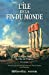 Seller image for L'Ile de la fin du monde [FRENCH LANGUAGE - Soft Cover ] for sale by booksXpress
