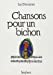 Imagen del vendedor de Chansons pour un bichon (French Edition) [FRENCH LANGUAGE - Soft Cover ] a la venta por booksXpress