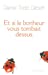 Bild des Verkufers fr Et si le bonheur vous tombait dessus (French Edition) [FRENCH LANGUAGE - Soft Cover ] zum Verkauf von booksXpress