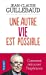 Image du vendeur pour Une autre vie est possible [FRENCH LANGUAGE - Soft Cover ] mis en vente par booksXpress