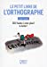 Bild des Verkufers fr Petit Livre de - L'Orthographe [FRENCH LANGUAGE - Soft Cover ] zum Verkauf von booksXpress