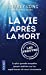 Seller image for La vie après la mort : les preuves (French Edition) [FRENCH LANGUAGE - Soft Cover ] for sale by booksXpress