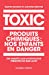 Bild des Verkufers fr Toxic : produits chimiques : nos enfants en danger [FRENCH LANGUAGE - Soft Cover ] zum Verkauf von booksXpress