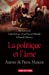Bild des Verkufers fr La politique et l'âme. Autour de Pierre Manent [FRENCH LANGUAGE - Soft Cover ] zum Verkauf von booksXpress