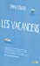 Bild des Verkufers fr Les Vacanciers (French Edition) [FRENCH LANGUAGE - Soft Cover ] zum Verkauf von booksXpress