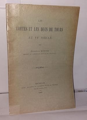 Imagen del vendedor de Les Contes et les Ducs de Tours au Vie sicle a la venta por Librairie Albert-Etienne