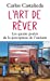 Seller image for L'Art de Rever: Les Quatre Portes de la Perception de L'univers [FRENCH LANGUAGE - Soft Cover ] for sale by booksXpress