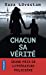 Seller image for CHACUN SA VERITE [FRENCH LANGUAGE - Soft Cover ] for sale by booksXpress
