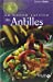 Image du vendeur pour La Bonne cuisine des Antilles [FRENCH LANGUAGE - Hardcover ] mis en vente par booksXpress