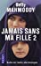 Seller image for "jamais sans ma fille t.2 ; pour l'amour d'un enfant" [FRENCH LANGUAGE - Soft Cover ] for sale by booksXpress