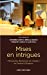 Imagen del vendedor de Mises en intrigues [FRENCH LANGUAGE] Paperback a la venta por booksXpress