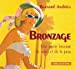 Image du vendeur pour Bronzage : Une petite histoire du Soleil et de la peau [FRENCH LANGUAGE - Soft Cover ] mis en vente par booksXpress