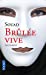 Image du vendeur pour Brulee Vive (French Edition) [FRENCH LANGUAGE - Soft Cover ] mis en vente par booksXpress