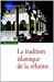 Image du vendeur pour La tradition islamique de la r ©forme (French Edition) [FRENCH LANGUAGE] Paperback mis en vente par booksXpress