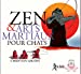 Imagen del vendedor de Zen et arts martiaux [FRENCH LANGUAGE - Soft Cover ] a la venta por booksXpress