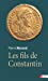 Seller image for Les fils de Constantin [FRENCH LANGUAGE - Soft Cover ] for sale by booksXpress