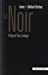 Seller image for Le Noir (French Edition) [FRENCH LANGUAGE] Paperback for sale by booksXpress