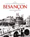 Image du vendeur pour BESANCON A TRAVERS LA CARTE POSTALE ANCIENNE (French Edition) [FRENCH LANGUAGE - Soft Cover ] mis en vente par booksXpress