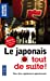 Bild des Verkufers fr Le japonais tout de suite [FRENCH LANGUAGE - Soft Cover ] zum Verkauf von booksXpress